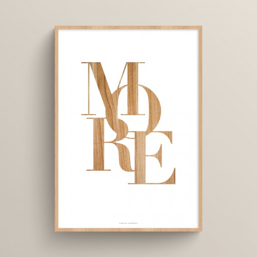 Affiche citation More texture bois mot typographie décoration design et naturelle